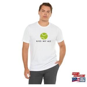 Kiss My Ace Tennis Tshirt